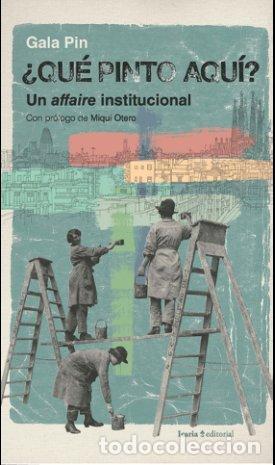 books: QUE PINTO AQUI - PIN, GALA