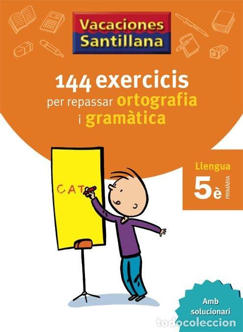 Livres: VACANCES ORTOGRAFIA I GRAMATICA 5&ordm;EP CATALAN 07 - VARIOS AUTORES