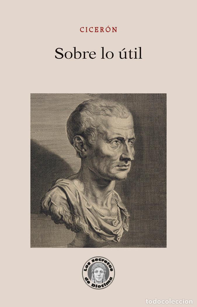 Libros: SOBRE LO UTIL - CICERON - Foto 1