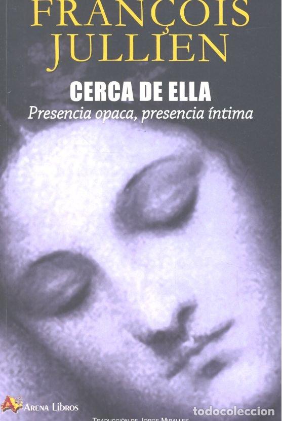Livros: CERCA DE ELLA - JULLIEN, FRAN&Ccedil;OIS