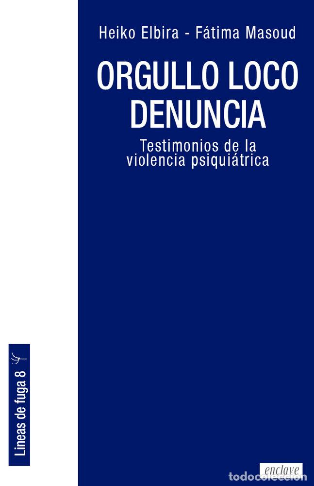 Livros: ORGULLO LOCO DENUNCIA - ELBIRA, HEIKO