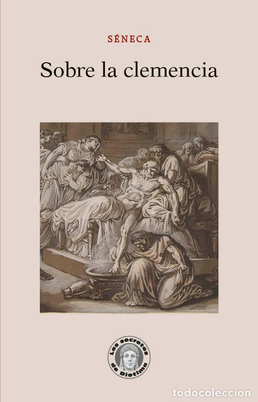 Livros: SOBRE LA CLEMENCIA - SENECA, LUCIO ANNEO