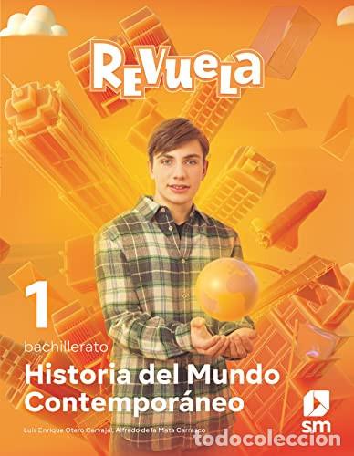 Livres: HISTORIA MUNDO CONTEMPORANEO 1&ordm;NB 22 REVUELA - EQUIPO EDITORIAL SM