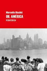Livros: OH AMERICA - OLSCHKI, MARCELLA