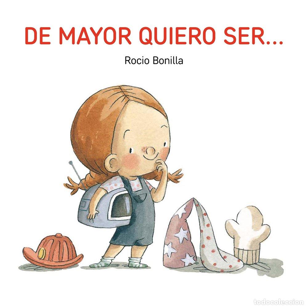 Livros: DE MAYOR QUIERO SER - ROCIO BONILLA