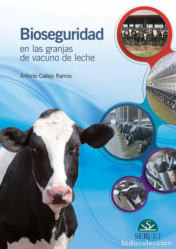 books: BIOSEGURIDAD EN LAS GRANJAS DE VACUNO DE LECHE - CALLEJO RAMOS, ANTONIO