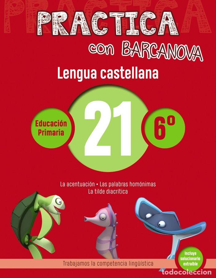 Livros: PRACTICA CON BARCANOVA LENGUA CASTELL.21 EP 18 CATAL/BALEAR - CAMPS, MONTSE