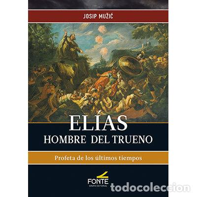 Livros: ELIAS HOMBRE DEL TRUENO - JOZO MUZIC