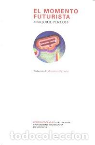 Livros: MOMENTO FUTURISTA,EL - PERLOFF, MARJORIE