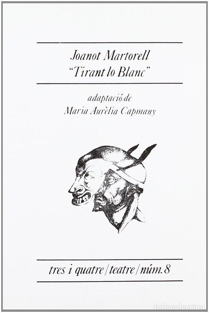 Livros: TIRANT LO BLANC - SIN AUTOR