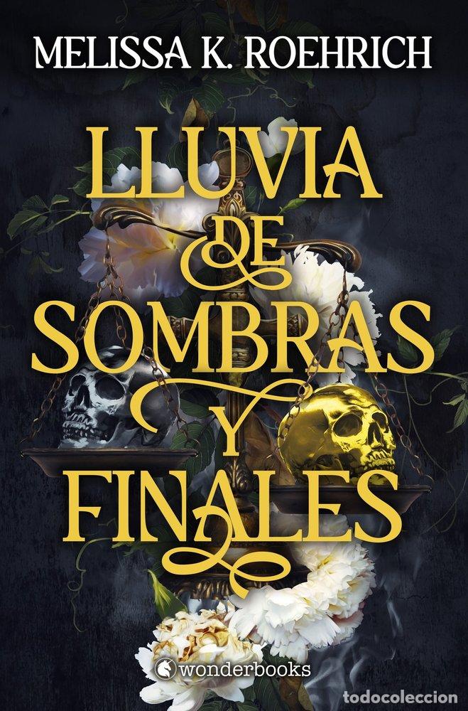 Livros: LLUVIA DE SOMBRAS Y FINALES - K. ROEHRICH, MELISSA