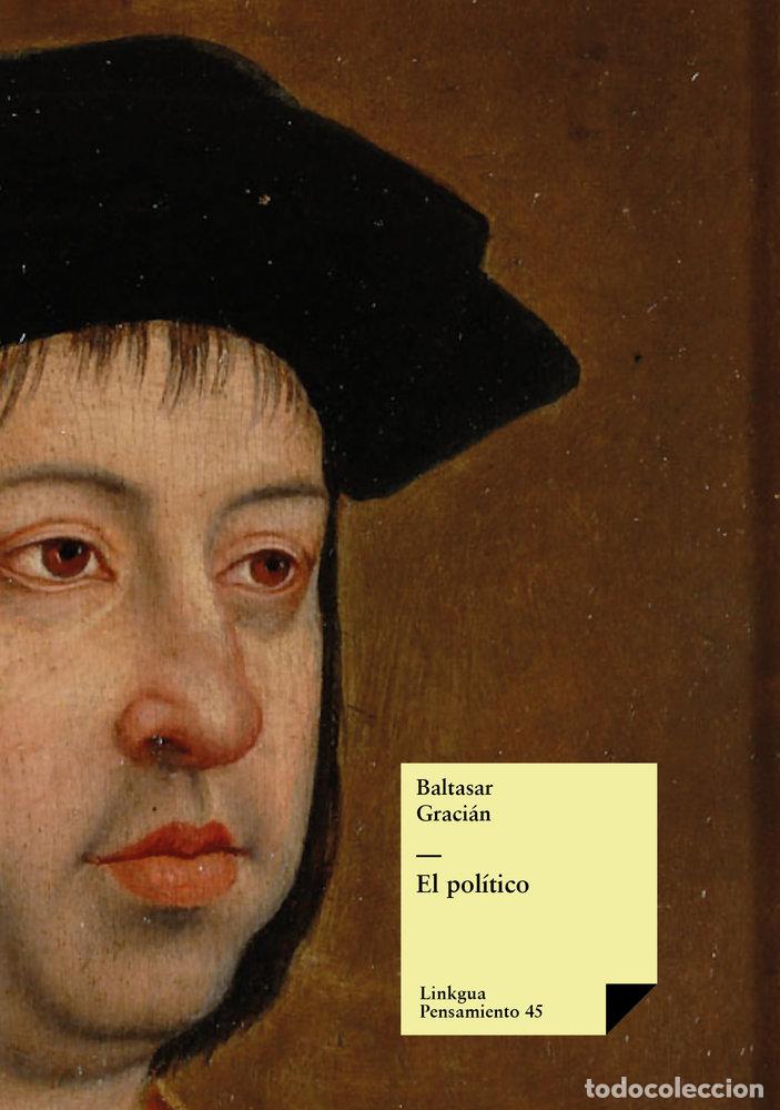 Livres: EL POL&Iacute;TICO - GRACI&Aacute;N, BALTASAR