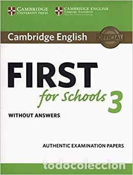 Livres: CAMBRIDGE ENGLISH FIRST FOR SCHOOLS 3 - DESCONOCIDO