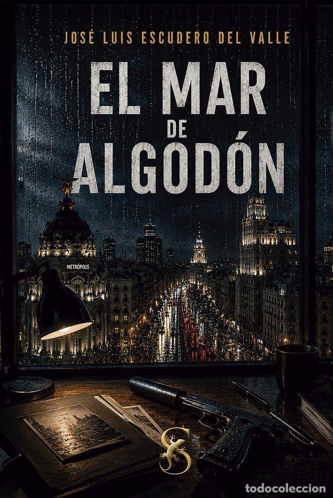 books: EL MAR DE ALGODON - ESCUDERO DEL VALLE, JOSE LUIS