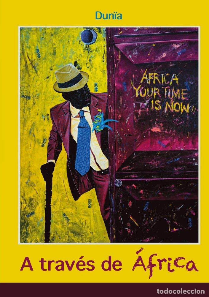 B&uuml;cher: A TRAVES DE AFRICA - DUNIA, &cedil;