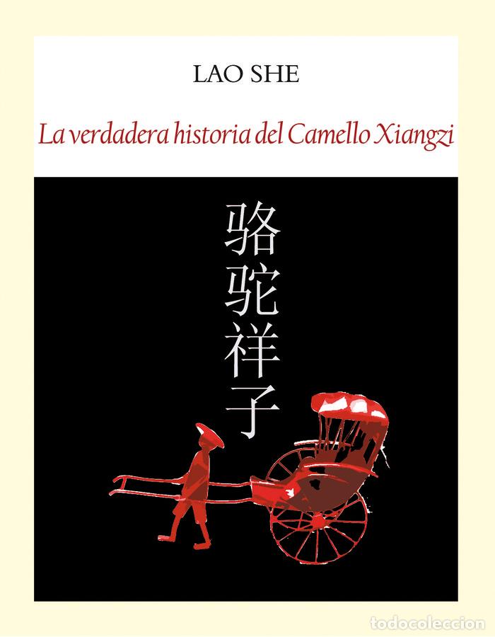 Livros: VERDADERA HISTORIA DEL CAMELLO XIANGZI,LA - SHE, LAO