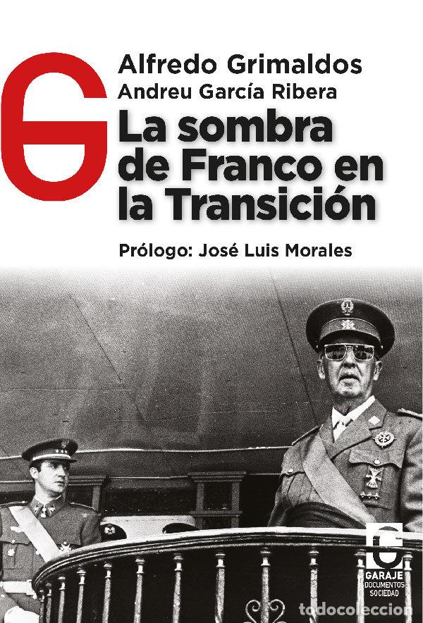 books: LA SOMBRA DE FRANCO EN LA TRANSICION - GRIMALDO, ALFREDO