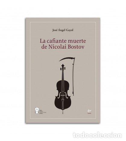 Livres: LA CAFIANTE MUERTE DE NICOLAI BOSTOV - GAYOL, JOSE ANGEL