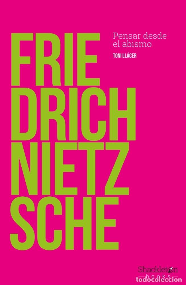 Livres: FRIEDRICH NIETZSCHE - LL&Aacute;CER ECHAVE, TONI