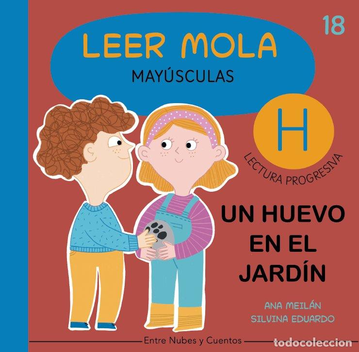 Livres: UN HUEVO EN EL JARDIN LEER MOLA 18 (MAYUSCULAS) - MEILAN, ANA