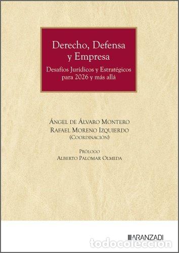 Libros: DERECHO DEFENSA Y EMPRESA DESAFIOS JURIDICOS Y ESTRATEGICOS - ANGEL DE ALVARO MONTERO