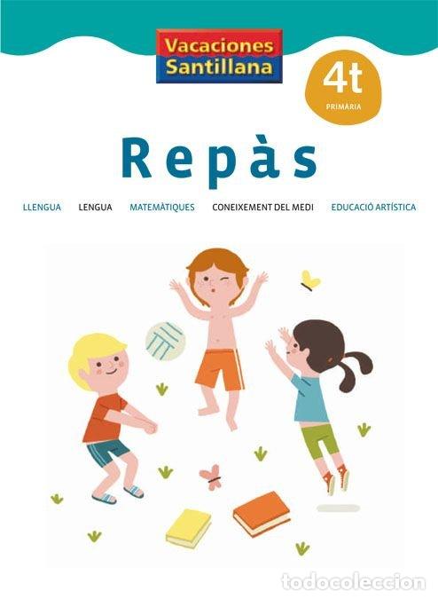 Libros: VACACIONES REPAS 4&ordm;EP CATALAN ED.12 - VARIOS AUTORES
