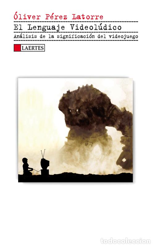 Libros: EL LENGUAJE VIDEOL&Uacute;DICO - P&eacute;rez Latorre, Oliver