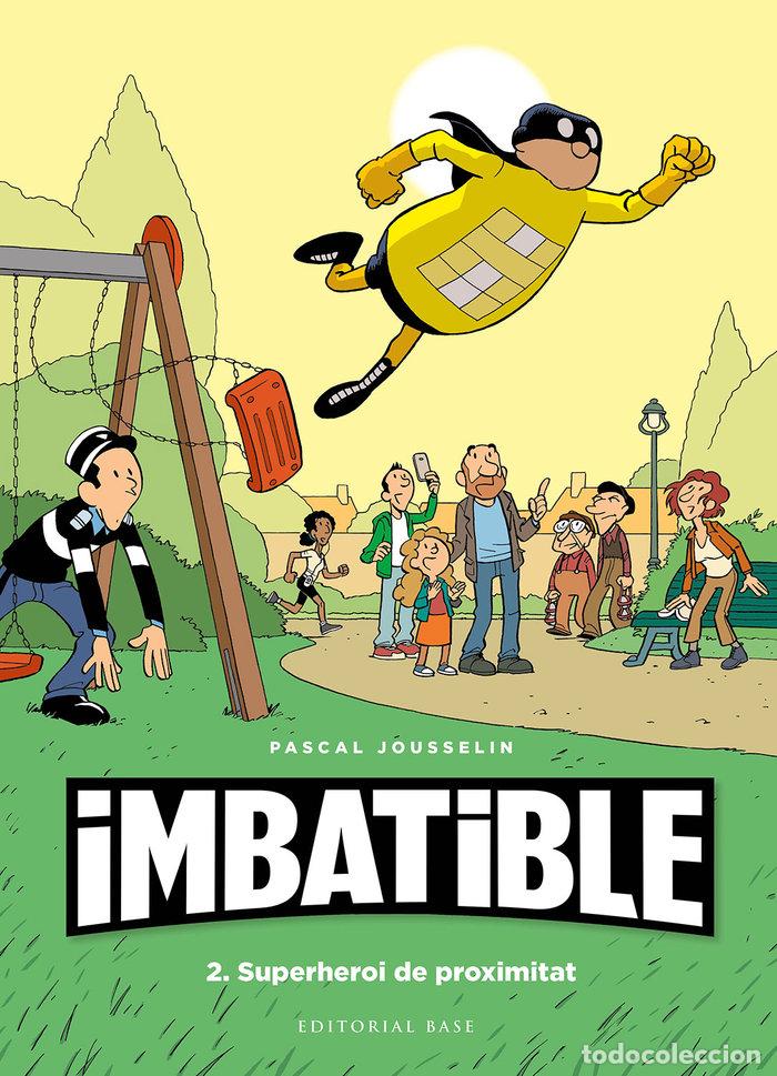 Libros: IMBATIBLE 2 SUPERHERIO DE PROXIMITAT - JOUSSELIN, PASCAL