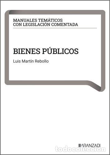 Libros: BIENES PUBLICOS - LUIS MARTIN REBOLLO