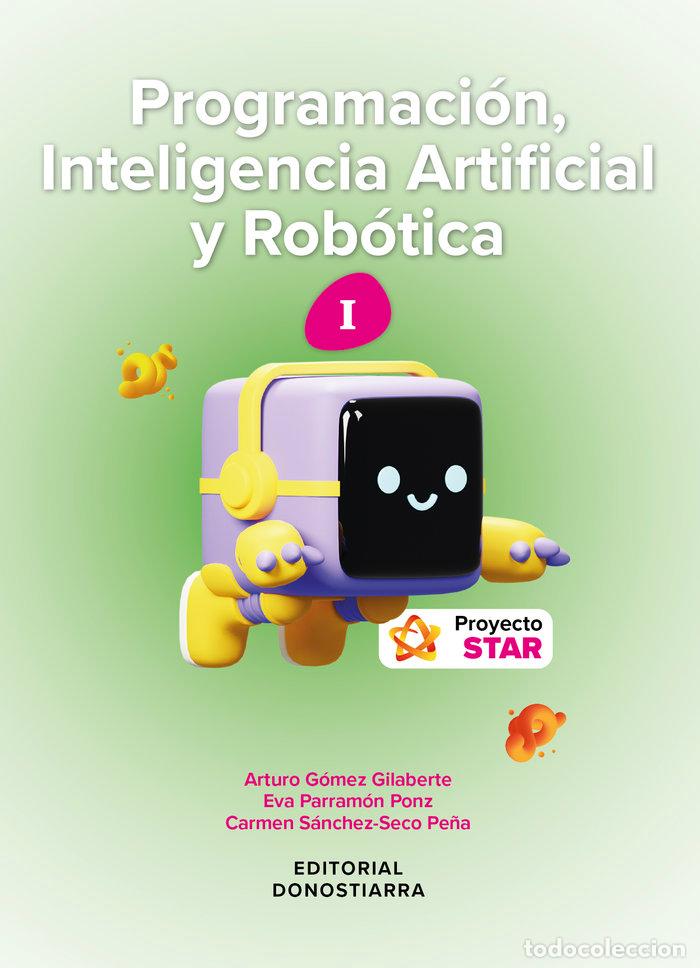 B&uuml;cher: PROGRAMA.INTELIGEN.ARTIFICIAL ROBOTICA I STAR VALENCIA 23 - GOMEZ GILABERTE, ARTURO