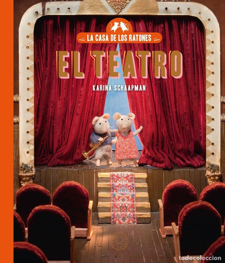 B&uuml;cher: LA CASA DE LOS RATONES VOL 2 EL TEATRO - SCHAAPMAN, KARINA