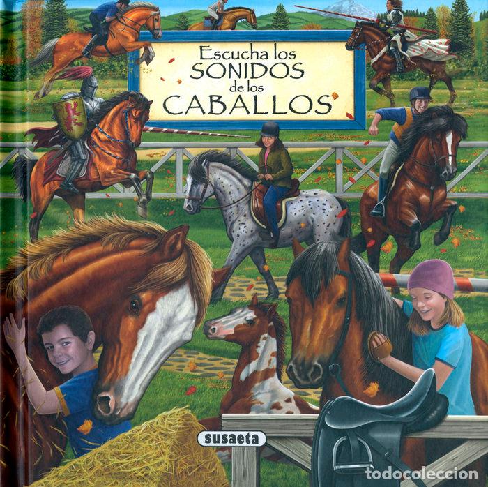 B&uuml;cher: ESCUCHA LOS SONIDOS DE LOS CABALLOS - SUSAETA, EQUIPO