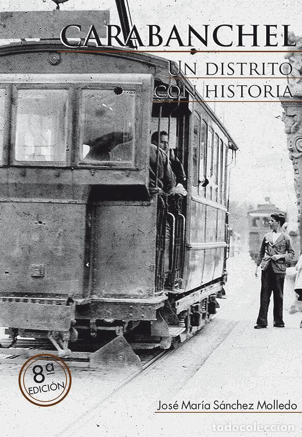 B&uuml;cher: CARABANCHEL UN DISTRITO CON HISTORIA - SANCHEZ MOLLEDO, JOSE MARIA