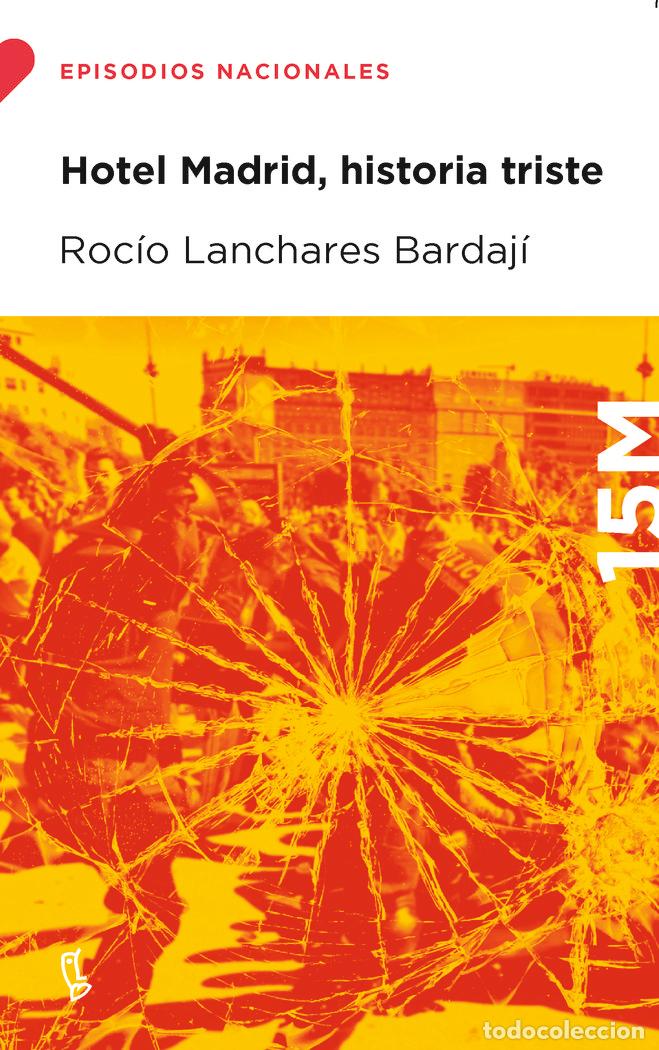 B&uuml;cher: HOTEL MADRID HISTORIA TRISTE - ROCIO LANCHARES BARDAJI