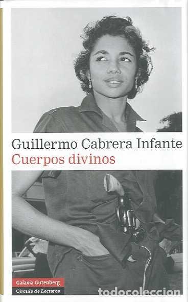 books: CUERPOS DIVINOS - CABRERA INFANTE, GUILLERMO