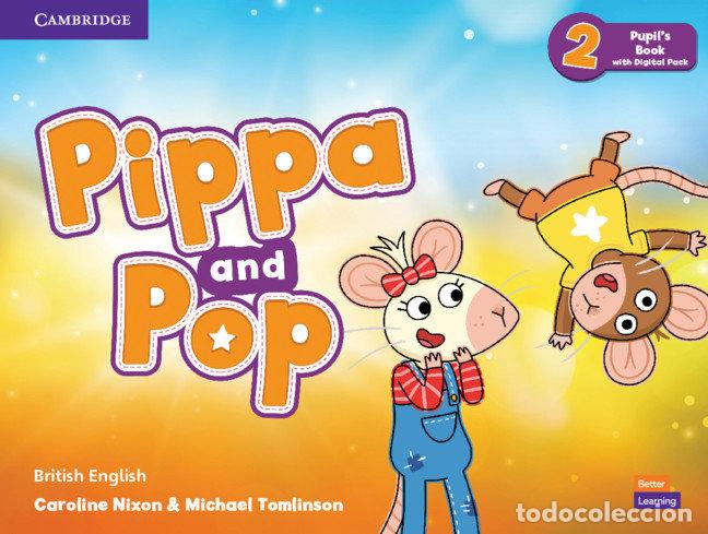 books: PIPPA AND POP 2 ST WITH DIGITAL PACK BRITISH ENGLISH - NIXON, CAROLINE