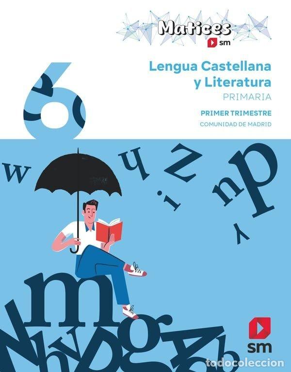 books: LENGUA CASTELLANA 6&ordm;EP TRIMESTRE MADRID MATICES 26 - ECHEVARRIA, ESTHER