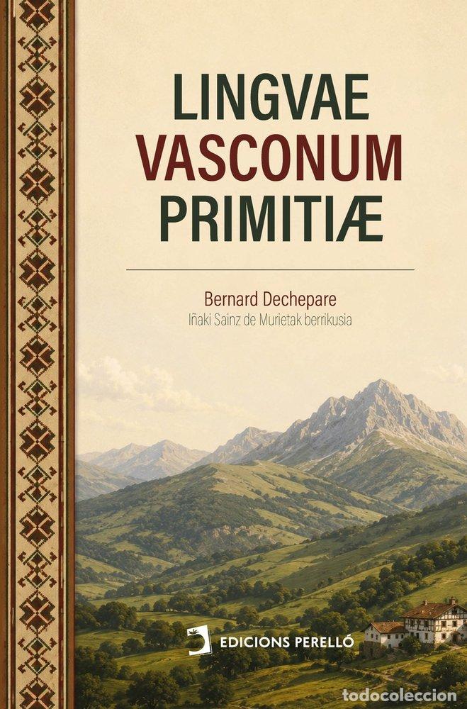 Libros: LINGVAE VASCONUM PRIMITIAE - DECHEPARE, BERNARD - Foto 1