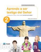 Libri: APRENDO A SER TESTIGO DEL SE&Ntilde;OR 2 CATEQUESIS - DE LA HERR&Aacute;N LUZ&Aacute;RRAGA, PEDRO
