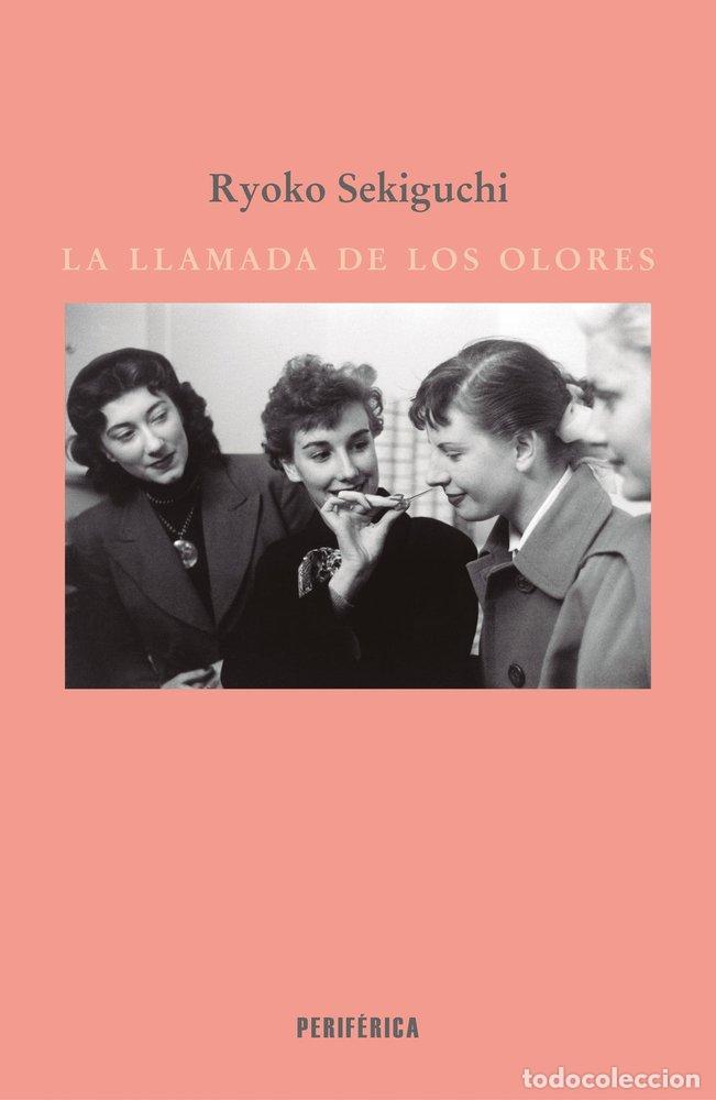 Libri: LLAMADA DE LOS OLORES,LA - SEKIGUCHI, RYOKO