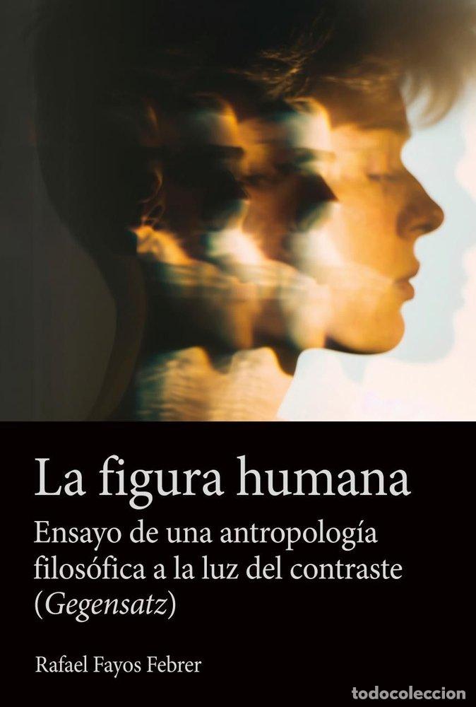 Libros: LA FIGURA HUMANA - FAYOS FEBRER, RAFAEL