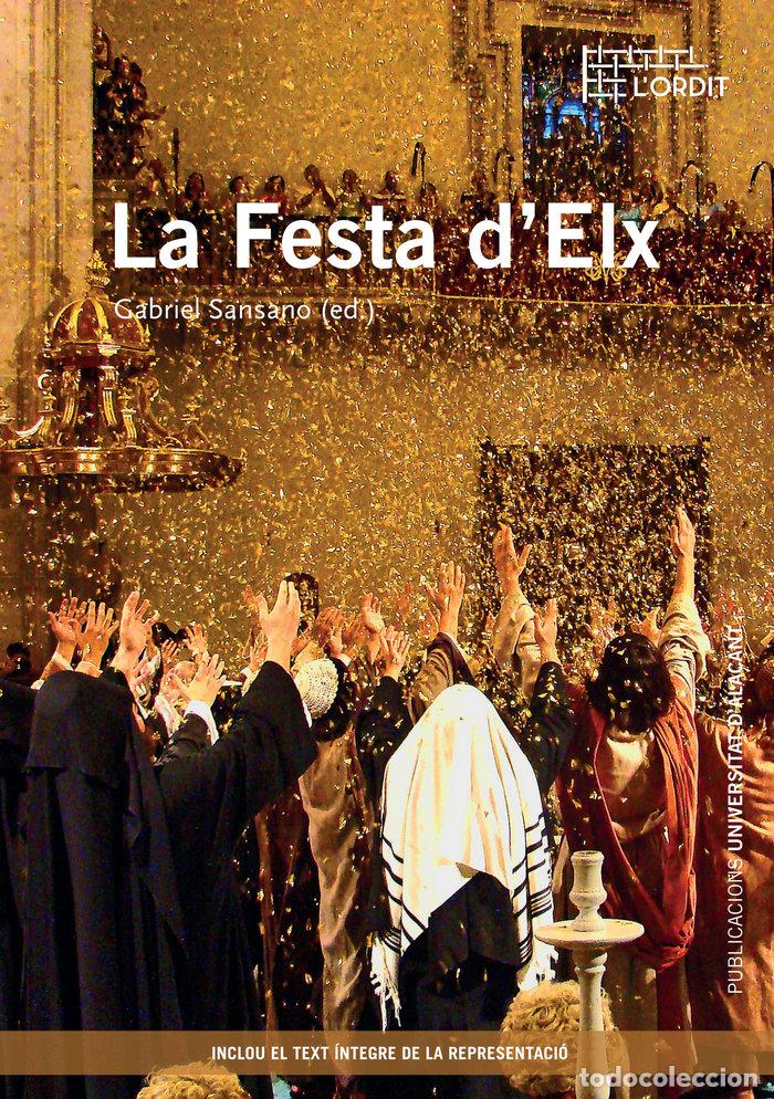 Libros: FESTA D'ELX, LA. - VARIOS AUTORES
