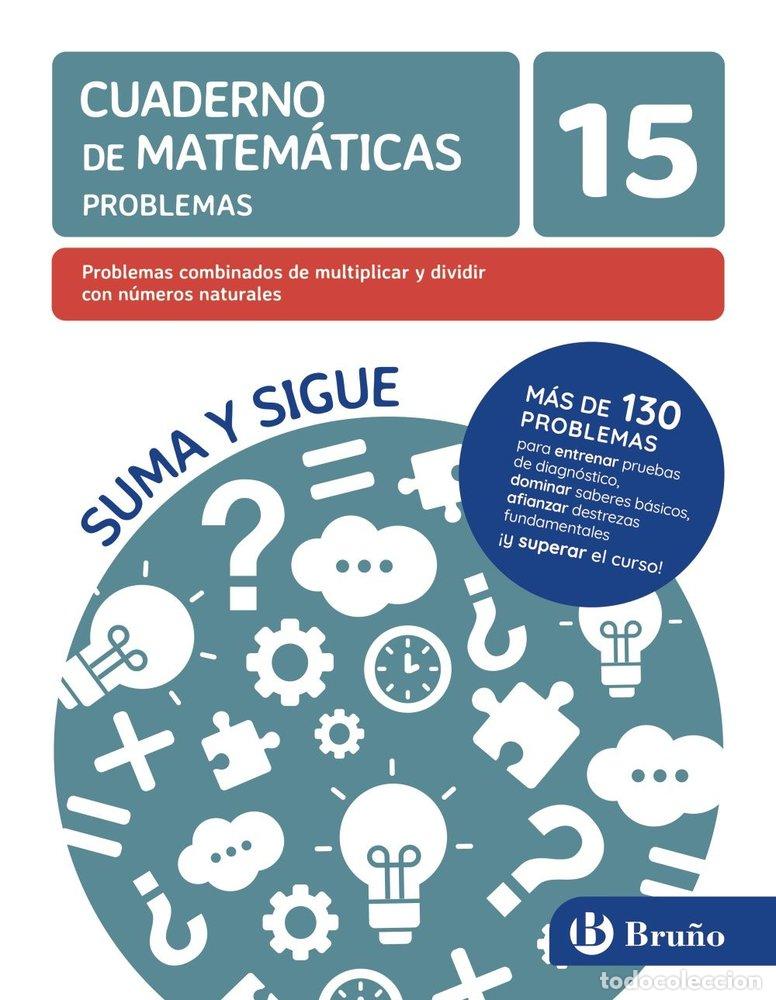 Libros: CUADERNO CALCULO 15 PROBLEMAS COMBINADOS MULTIPLICAR 25 - GRUPO BRU&Ntilde;O