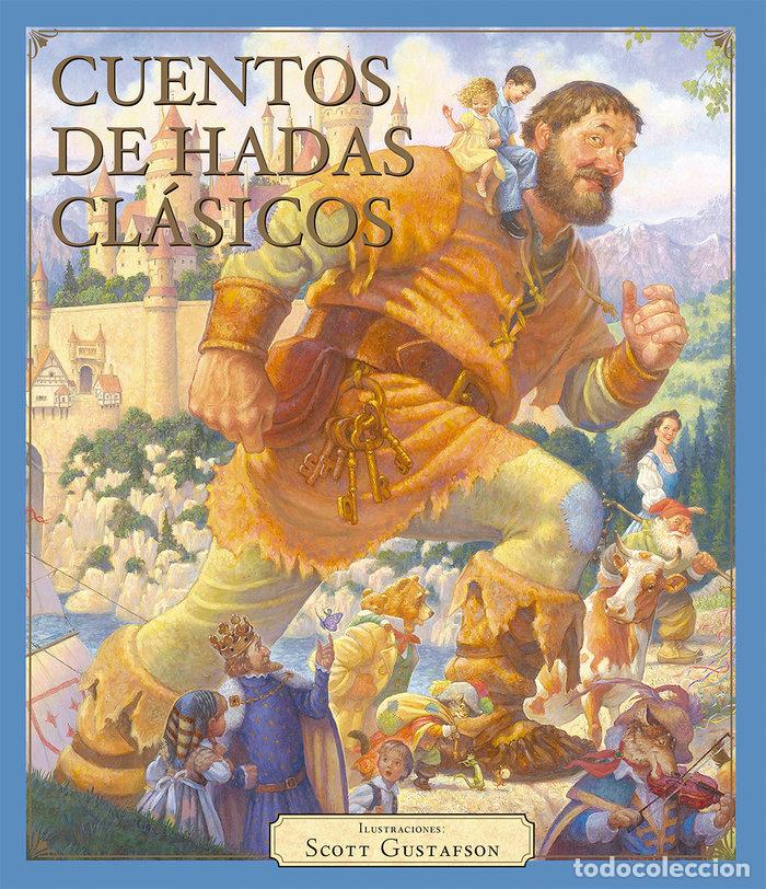 Libros: CUENTOS DE HADAS CLASICOS - GUSTAFSON, SCOTT - Foto 1