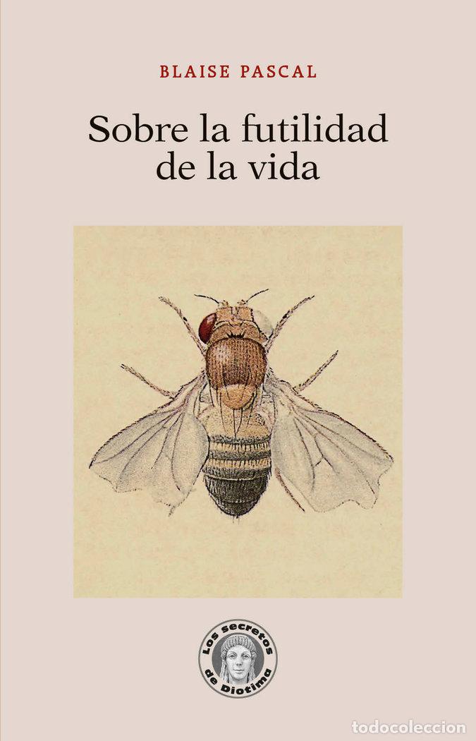 Libros: SOBRE LA FUTILIDAD DE LA VIDA - PASCAL, BLAISE - Foto 1