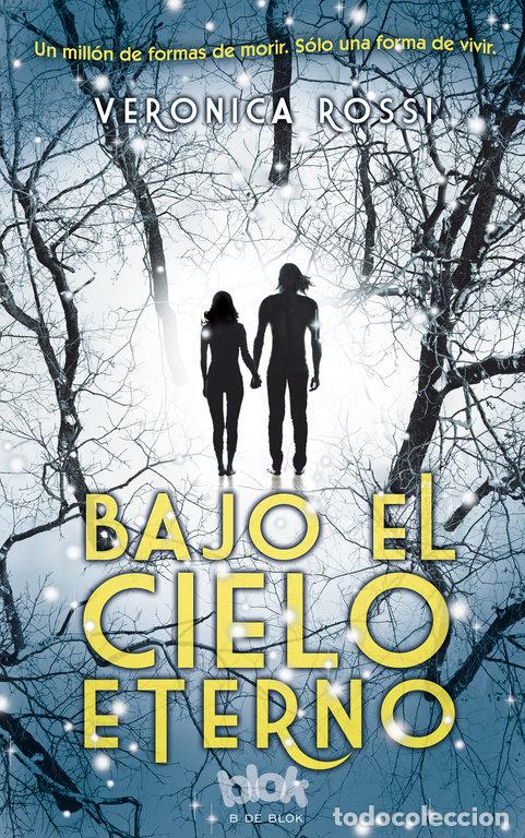 Libros: BAJO EL CIELO ETERNO - ROSSI, VERONICA
