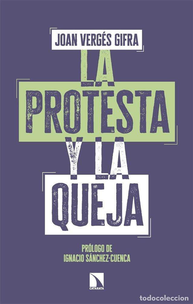 Libros: LA PROTESTA Y LA QUEJA - VERGES GIFRA, JOAN