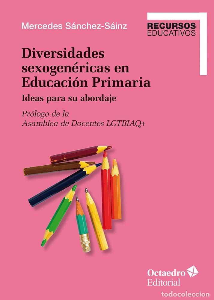 Libros: DIVERSIDADES SEXOGENERICAS EN EDUCACION PRIMARIA - SANCHEZ SAINZ, MERCEDES