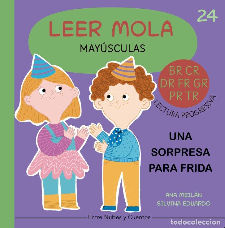 Libros: UNA SORPRESA PARA FRIDA LEER MOLA 24 (MAYUSCULAS) - MEILAN, ANA