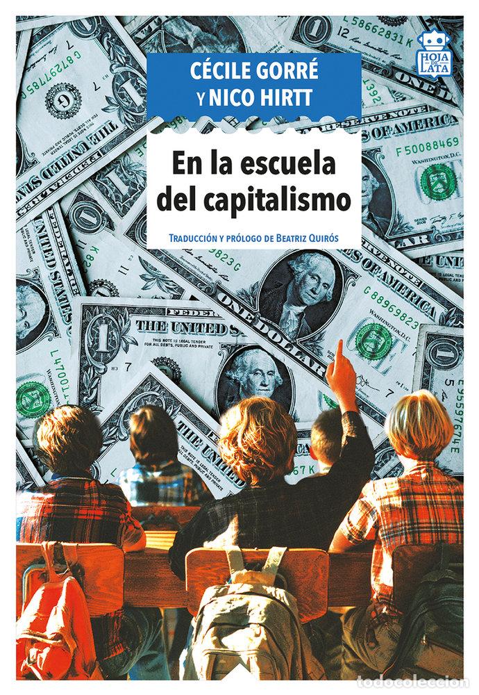 Livres: EN LA ESCUELA DEL CAPITALISMO - GORRE, CECILE